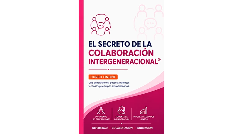 El Secreto de la Colaboración Intergeneracional®